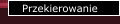 Przekierowanie